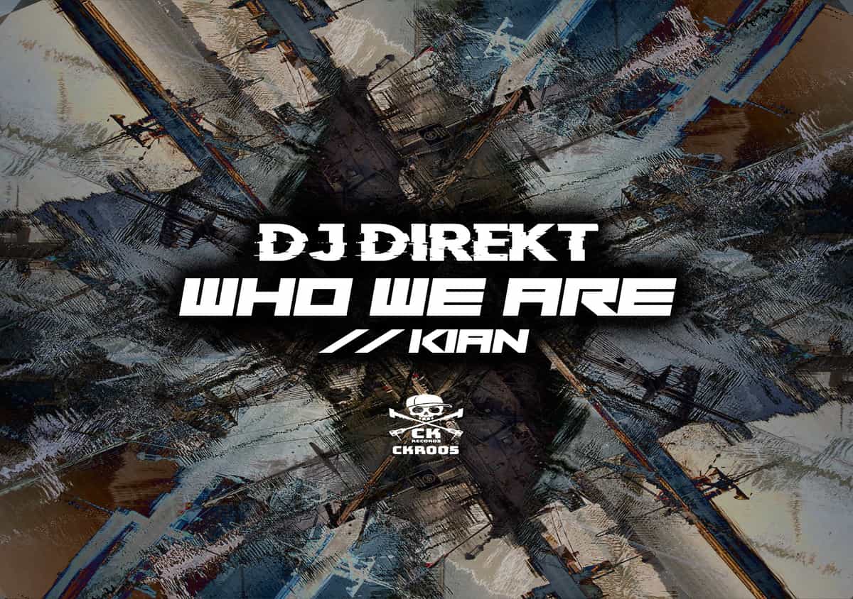 Article image for DJ Direkt - Who We Are // Kian